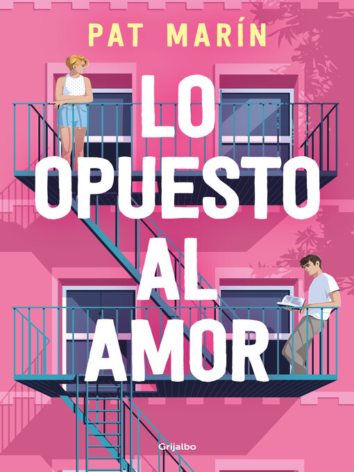 Title details for Lo opuesto al amor by Pat Marín - Available